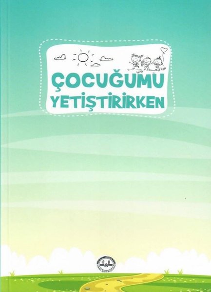 Çocuğumu Yetiştirirken