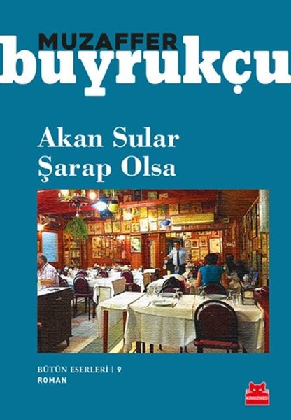 Akan Sular Şarap Olsa-Bütün Eserleri 9