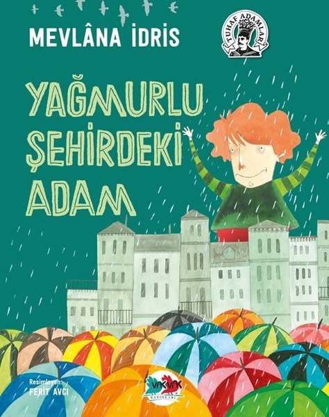 Yağmurlu Şehirdeki Adam-Tuhaf Adamlar