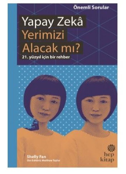 Yapay Zeka Yerimizi Alacak mı?