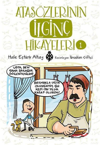 Atasözlerinin İlginç Hikayeleri-1