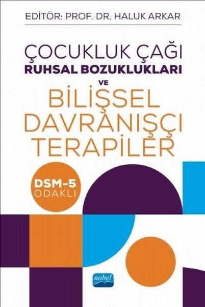 Cocukluk Cagi Ruhsal Bozukluklari Ve Bilissel Davranisci Terapiler Dsm 5 Odakli D R Kultur Sanat Ve Eglence Dunyasi