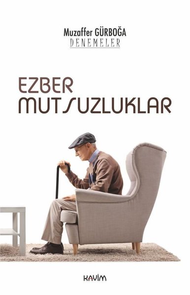 Ezber Mutsuzluklar-Denemeler