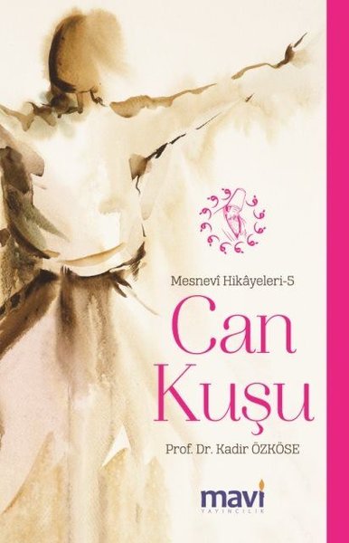 Can Kuşu: Mesnevi Hikayeleri-5