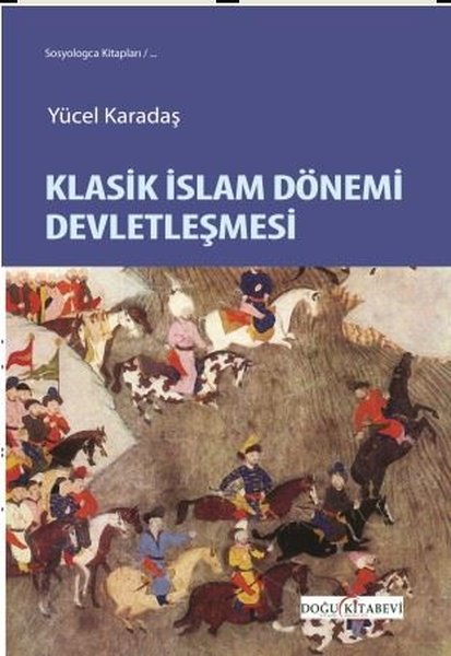 Klasik İslam Dönemi Devletleşmesi