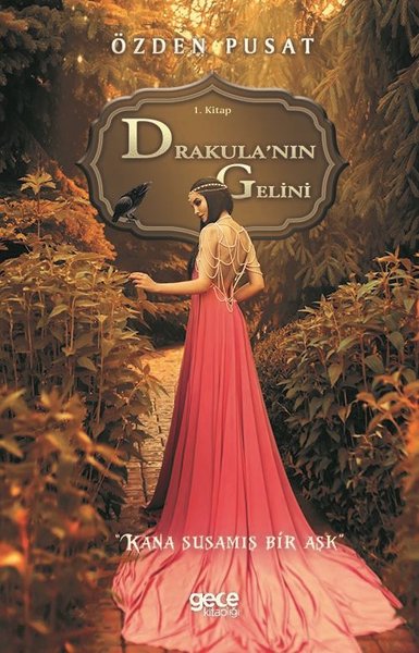 Drakula'nın Gelini 1.Kitap