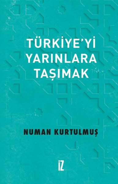 Türkiyeyi Yarınlara Taşımak