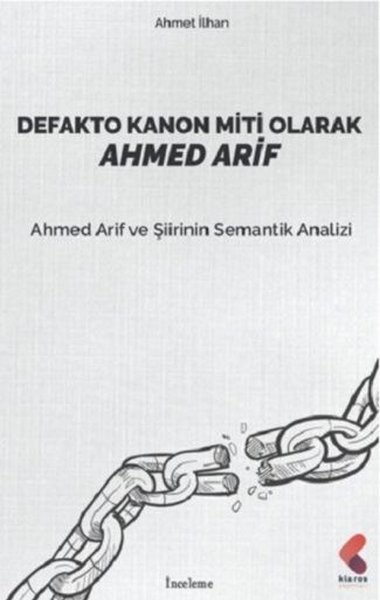 Defakto Kanon Miti Olarak Ahmed Arif