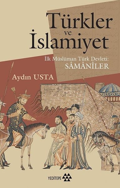 Türkler ve İslamiyet-İlk Müslüman Türk Devleti ...