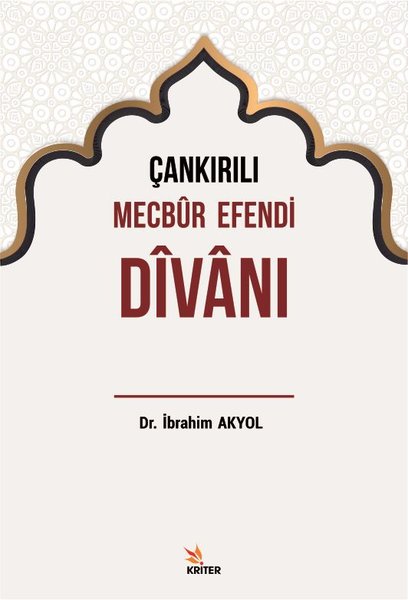 Çankırılı Mecbur Efendi Divanı