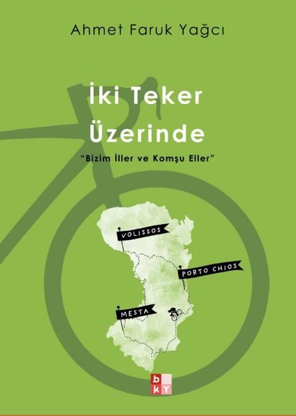 İki Teker Üzerinde-Bizim İller ve Komşu Eller