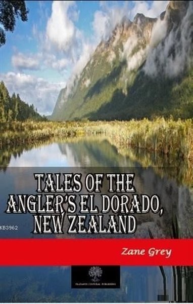 Tales of the Anglers El Dorado New Zealand