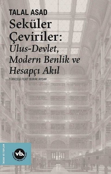 Seküler Çeviriler: Ulus-Devlet Modern Benlik ve...