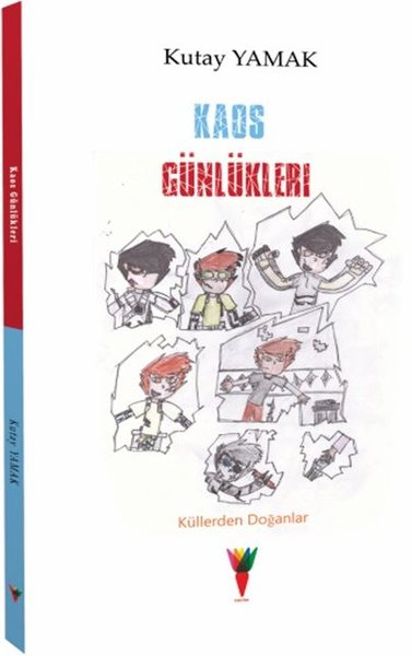 Kaos Günlükleri-Küllerden Doğanlar