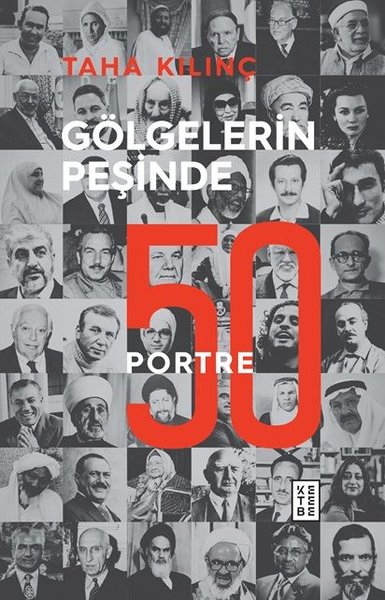 Gölgelerin Peşinde: 50 Portre