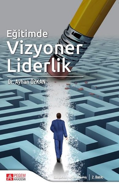 Eğitimde Vizyoner Liderlik