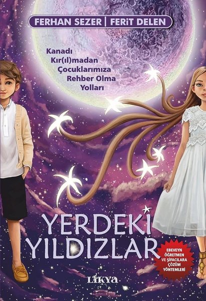 Yerdeki Yıldızlar - Kanadı Kırılmadan Çocukları...