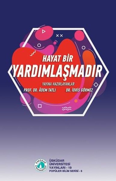 Hayat Bir Yardımlaşmadır