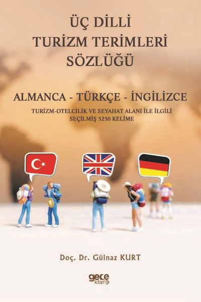 Üç Dilli Turizm Terimleri Sözlüğü: Almanca-Türkçe-İngilizce