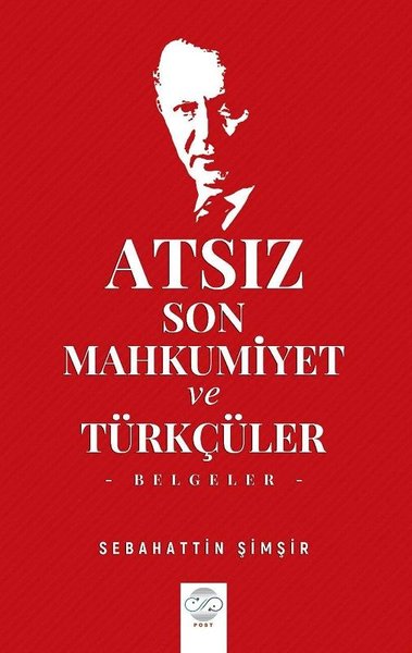 Atsız-Son Mahkumiyet ve Türkçüler-Belgeler