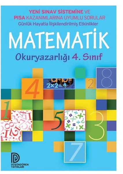 Matematik Okur Yazarlığı 4.Sınıf-Yeni Sınav Sistemine ve PISA Kazanımlarına Uyumlu Sorular