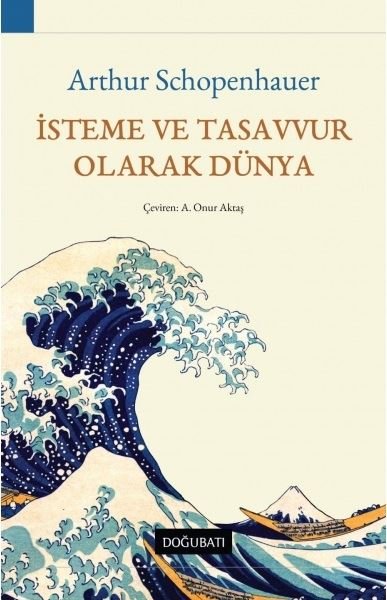 İsteme ve Tasavvur Olarak Dünya