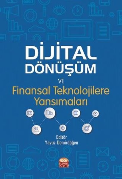 Dijital Dönüşüm ve Finansal Teknolojilere Yansı...