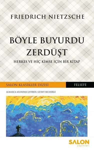 Böyle Buyurdu Zerdüşt-Herkes ve Hiç Kimse İçin ...