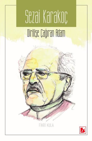 D&R Sezai Karakoç-Dirilişe Çağıran Adam