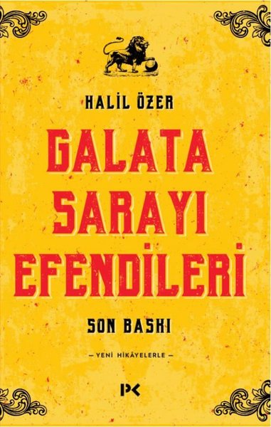 Galata Sarayı Efendileri-Son Baskı-Yeni Hikayelerle