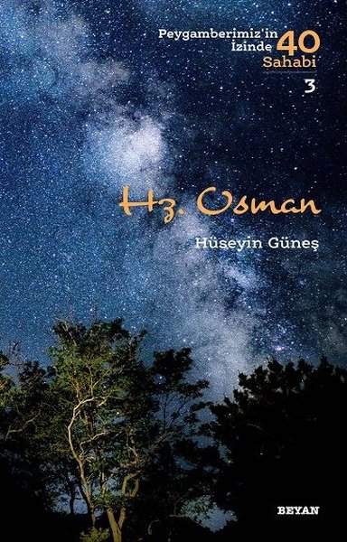 Hz. Osman-Peygamberimiz'in İzinde 40 Sahabi 3