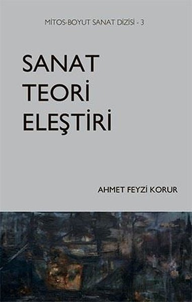 Sanat Teori Eleştiri-Mitos Boyut Sanat Dizisi 3