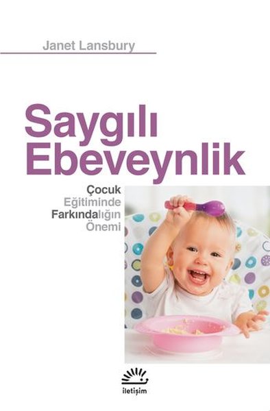 Saygılı Ebeveynlik - Çocuk Eğitiminde Farkındalığın Önemi