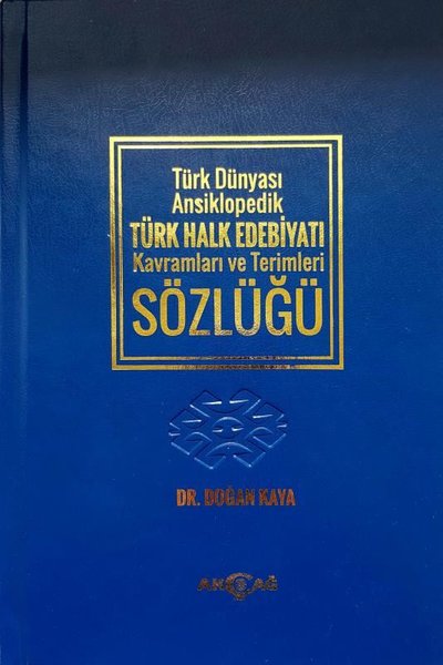 Türk Dünyası Ansiklopedik Türk Halk Edebiyatı Kavramları ve Terimleri Sözlüğü