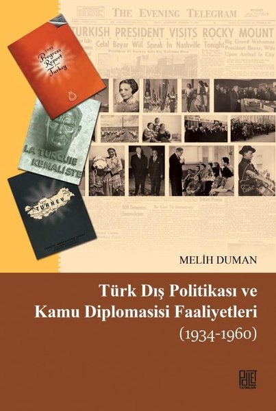 Türk Dış Politikası ve Kamu Diplomasisi Faaliyetleri 1934-1960