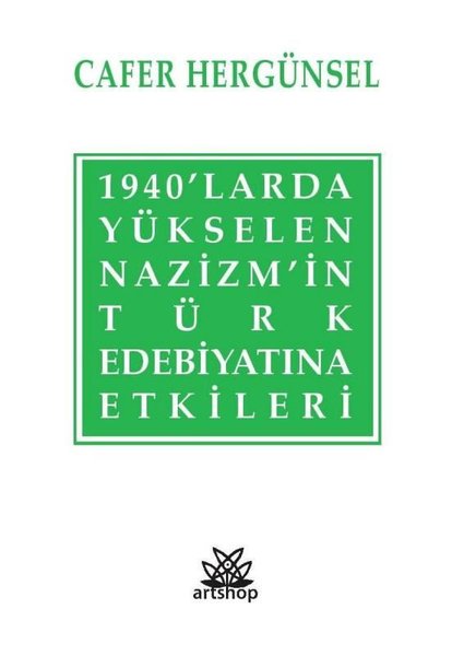 1940'larda Yükselen Nazizm'in Türk Edebiyatına Etkileri