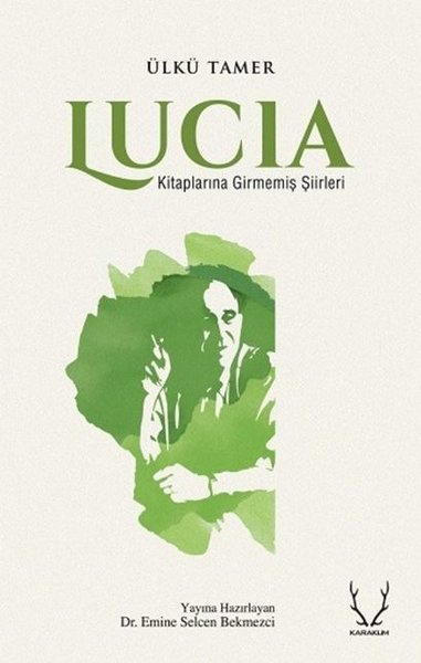 Lucia - Kitaplarına Girmemiş Şiirleri