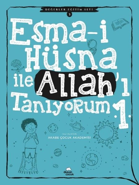 Esma-i Hüsna ile Allahı Tanıyorum 1 - Değerler Eğitimi Seti 3