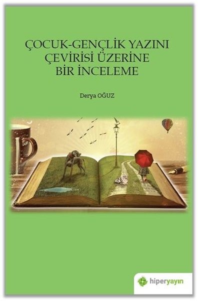 Çocuk - Gençlik Yazını Çevirisi Üzerine Bir İnceleme