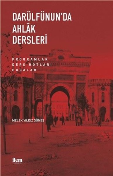 Darülfünun'da Ahlak Dersleri - Programlar Ders Notları Hocalar