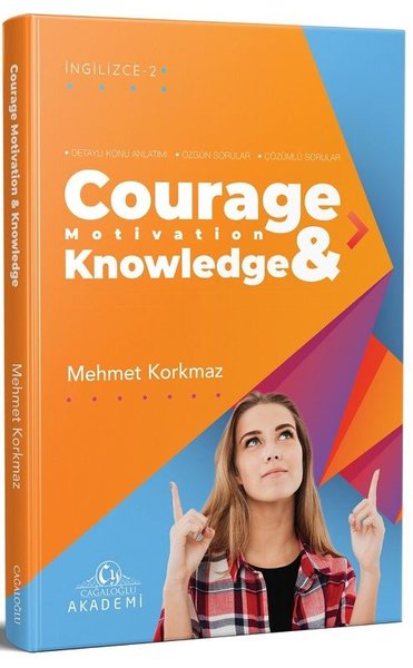 Courage Motivation and Knowledge - İngilizce 2