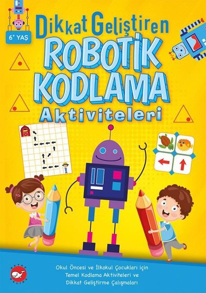 Dikkat Geliştiren Robotik Kodlama Aktiviteleri 6+Yaş