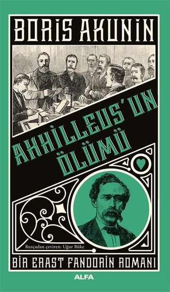 Akhilleus'un Ölümü - Bir Erast Fandorin Romanı