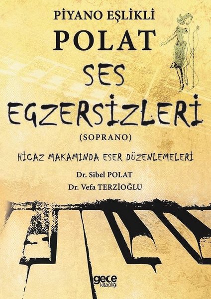 Piyano Eşlikli Polat Ses Egzersizleri-Hicaz Makamında Eser Düzenlemeleri