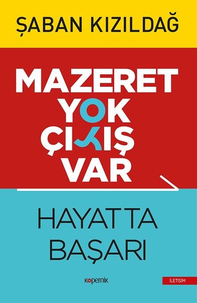 Hayatta Başarı - Mazeret Yok Çıkış Var
