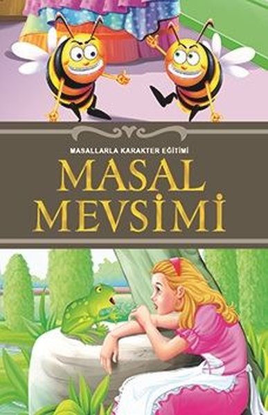 Masal Mevsimi - Masallarla Karakter Eğitimi