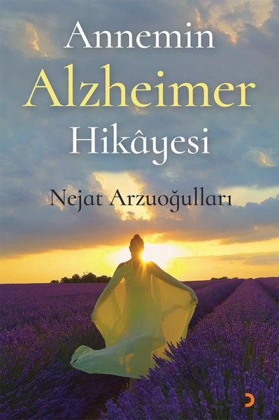 Annemin Alzheimer Hikayesi