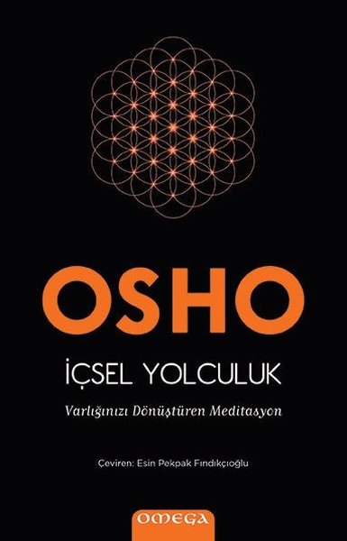 İçsel Yolculuk - Varlığınızı Dönüştüren Meditasyon