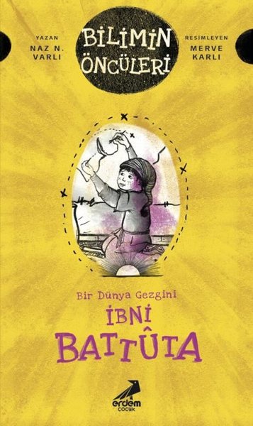 İbni Battuta: Bir Dünya Gezgini - Bilimin Öncüleri