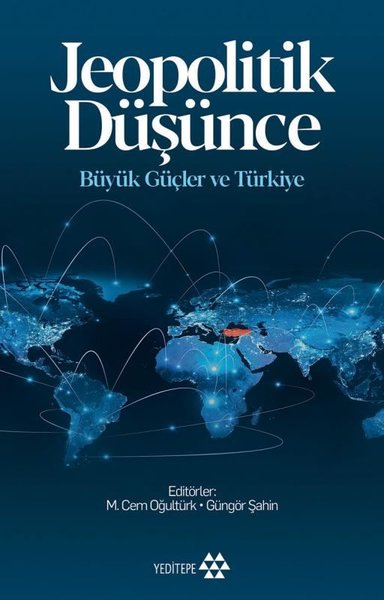 Jeopolitik Düşünce - Büyük Güçler ve Türkiye